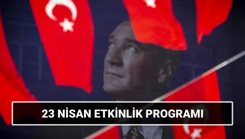 23 Nisan Ulusal Egemenlik ve Çocuk Bayramı 2025'teki Etkinliklerle Renklenecek