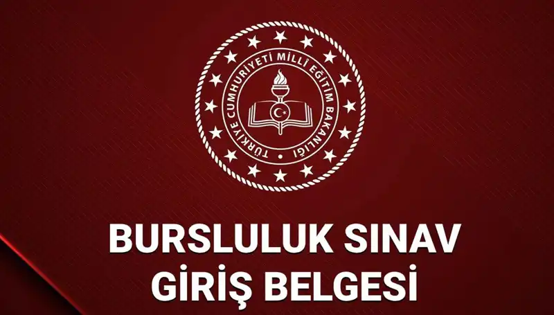 2025 Bursluluk Sınavı Giriş Yerleri ve Süreç Hakkında Tüm Ayrıntılar