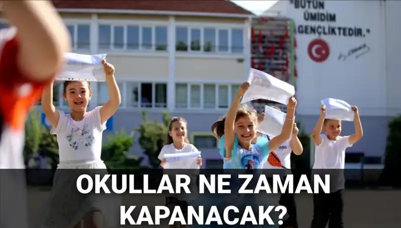 2024-2025 MEB Yaz Tatili Takvimi Duyuruldu: Okullar Ne Zaman Kapanacak?