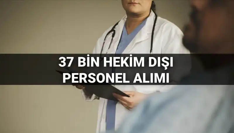 2025’te Sağlık Bakanlığı 37 Bin Hekim Dışı Personel Alıyor!