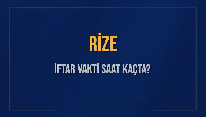 Rize'de İftar Vakti Ne Zaman? Diyanet’ten Açıklama Geldi