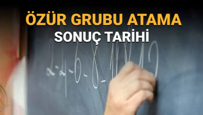 Mazerete Dayalı Özür Grubu Atama Sonuçları için Geri Sayım Başladı!