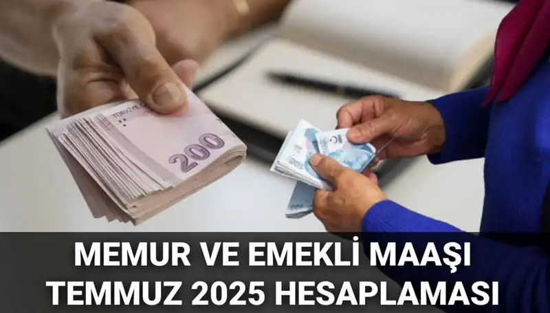 Temmuz 2025'te Memur ve Emekli Maaşlarında Beklenen Zam Oranları