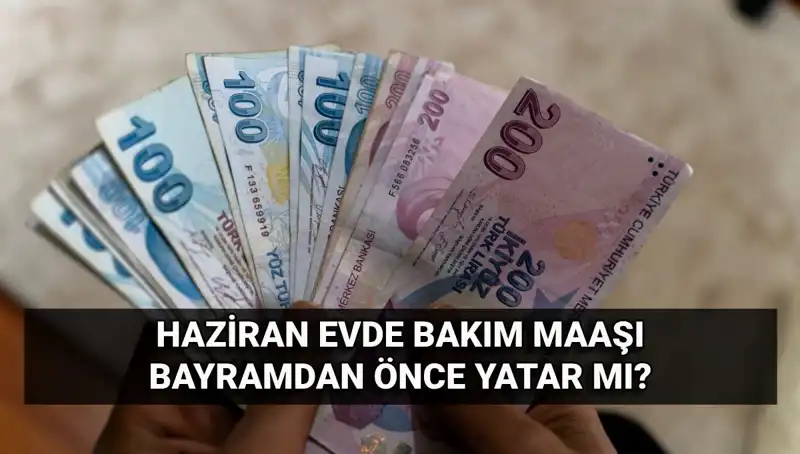 Evde Bakım Maaşlarının Bayramdan Önce Yatıp Yatmadığını Öğrenin!