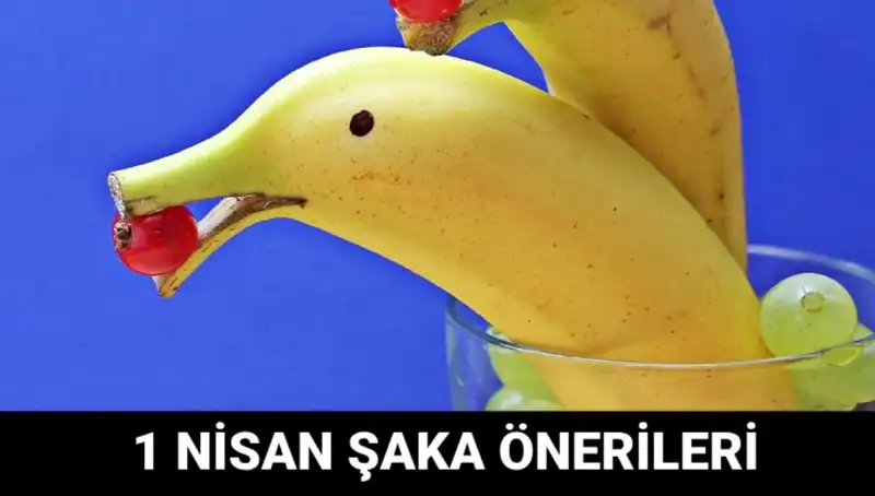 1 Nisan Şakaları: Eğlenceli ve Yaratıcı Şaka Fikirleri ile Gülmek Kaçınılmaz